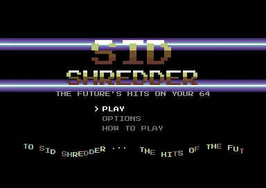 The title screen: the SID SHREDDER logo over copper bars, a menu, and a sine scroller
